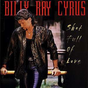 Cover for Billy Ray Cyrus · Shot Full (CD)
