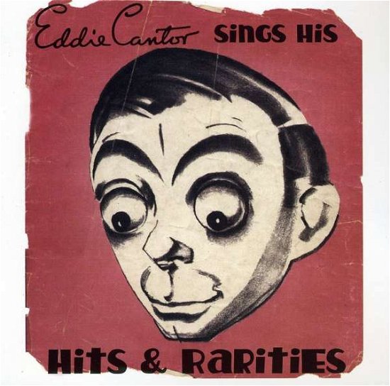 Cover for Eddie Cantor · Hits &amp; Rarities (CD) (2008)