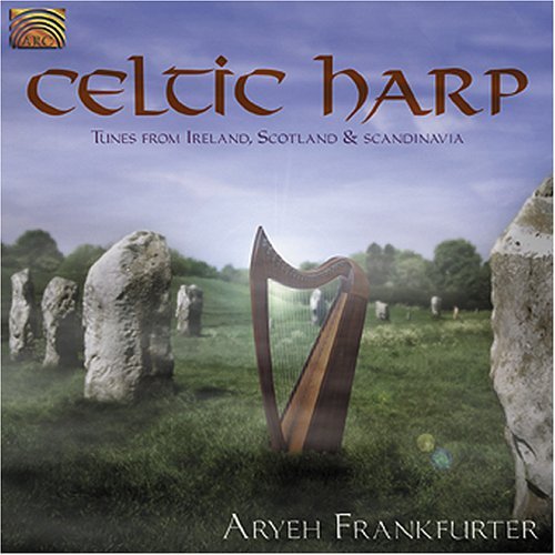 Cover for Aryeh Frankfurter · Celtic Harp: Tunes from Ireland Scotland &amp; Scandinavia (CD) (2005)