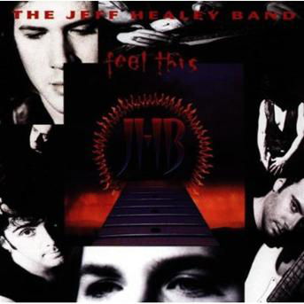 Jeff Healey · Feel This (CD) (2008)