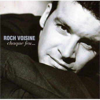 Cover for Roch Voisine · Roch Voisine - Chaque Feu ? (CD)