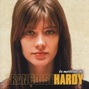 Le Meilleur De ... - Francoise Hardy - Musique - DISQUES VOGUE - 0743217545727 - 28 août 2000