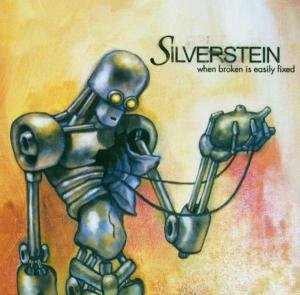Cover for Silverstein · When Broken is Easily Fixed (CD) [Deluxe edition] (2004)