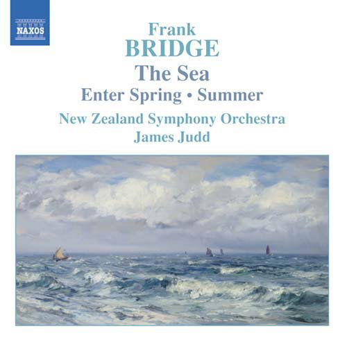 Sea Enter Spring - Bridge / Judd / New Zealand So - Musik - NAXOS - 0747313216727 - 17. august 2004