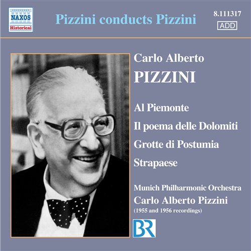 Pizzini Dirigiert Pizzini *s* - Pizzini,Carlo Alberto / Münchner PO - Muziek - Naxos Historical - 0747313331727 - 4 april 2008