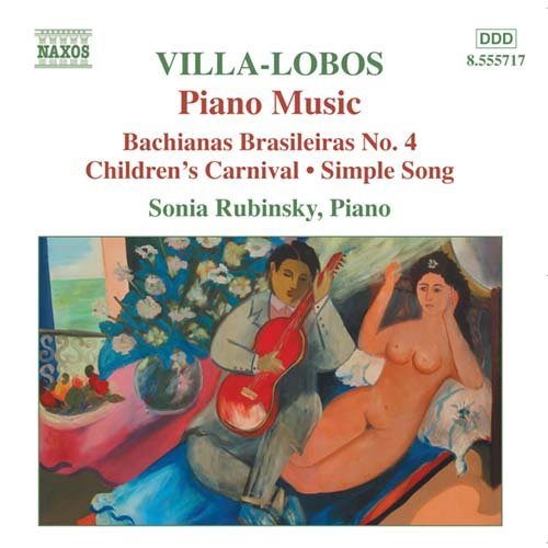 Villalobospiano Music Vol 4 - Sonia Rubinsky - Musique - NAXOS - 0747313571727 - 2 août 2004