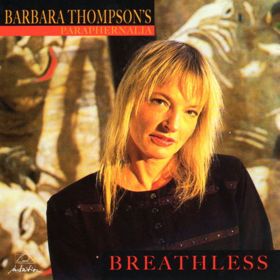 Breathless - Barbara Thompson - Musiikki - INTUITION - 0750447205727 - torstai 23. elokuuta 2012