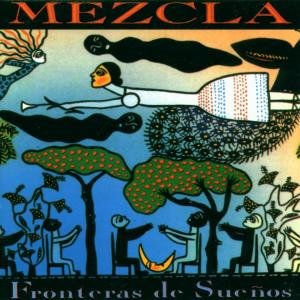 Cover for Mezcla · Fronteras De Suenos (CD) (1991)