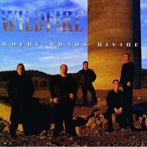 Cover for Wildfire · Where Roads Divide (CD) (2003)
