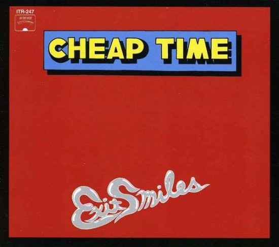 Cover for Cheap Time · Exit Smiles (CD) (2013)