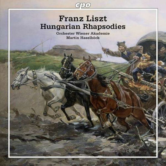 Cover for Liszt / Orchester Wiener Akademie / Haselboeck · Hungarian Rhapsodies 1-6 (CD) (2013)