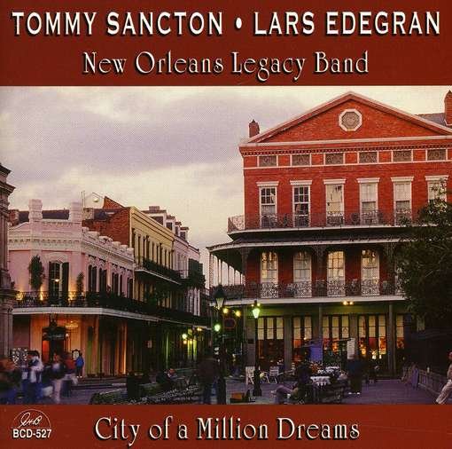 Cover for Sancton,tommy / Edegran,lars · City of a Million Dreams (CD) (2012)