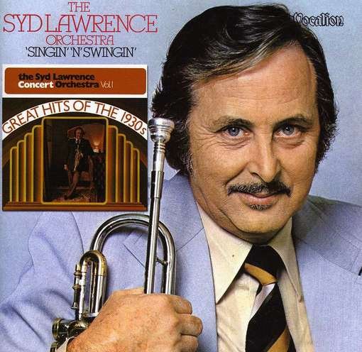 Cover for Syd -Orchestra- Lawrence · Singin' 'n' Swingin' &amp; Great Hits Of The 1930s (2 Cd Set) (CD) (2012)