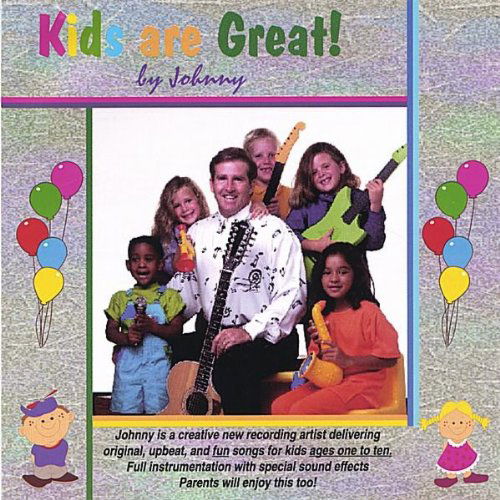 Cover for Johnny · Kids Are Great! (CD) (2005)