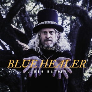 Blue Healer - Jimbo Mathus - Musik - BLUES - 0767981150727 - 24 april 2015