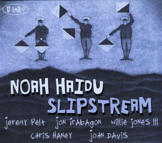 Cover for Noah Haidu · Slipstream (CD) (2023)