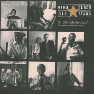 A Toda Cuba Le Gusta - Afro Cuban All Stars - Musik - WORLD CIRCUIT - 0769233004727 - 19. Dezember 2008