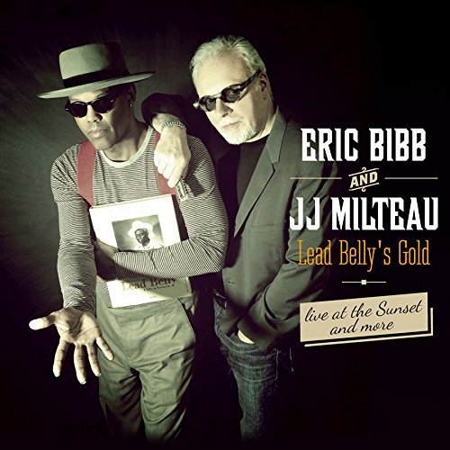 Cover for Eric Bibb &amp; Jj Milteau · Lead Belly's Gold (CD) (2019)