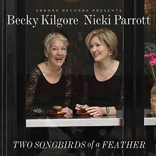 Two Songbirds of a Feather - Kilgore,rebecca / Parrott,nicki - Muziek - ARBORS RECORDS - 0780941144727 - 24 juli 2015