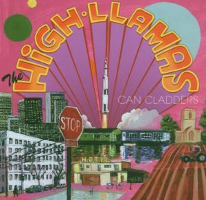 High Llamas · Can Cladders (CD) (2007)