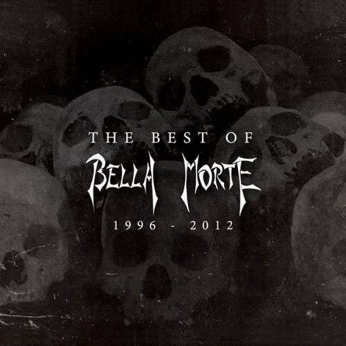 Cover for Bella Morte · The Best of Bella Morte 1996-2012 (CD) (2025)