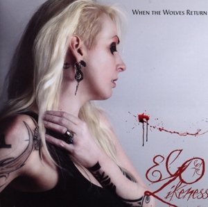 Cover for Ego Likeness · When The Wolves Return (CD) (2015)