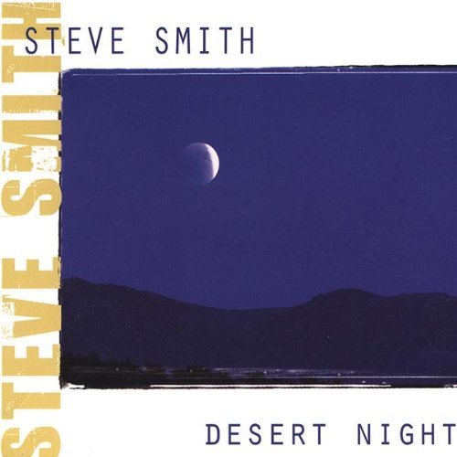 Cover for Steve Smith · Desert Night (CD) (2003)