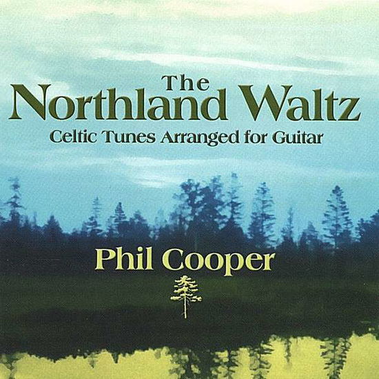 Cover for Phil Cooper · Northland Waltz (CD) (2007)