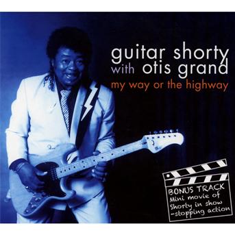 Cover for Guitar Shorty / Otis Grand · My Way Or The Highway (CD) (2022)