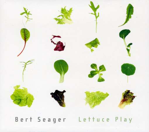 Cover for Bert Seager · Lettuce Play (CD) (2011)