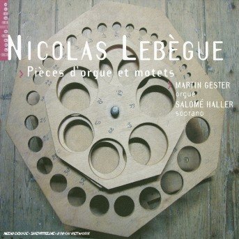 Cover for Lebegue / Martin / Salome · Pieces D'orgue &amp; Motets (CD) (2005)
