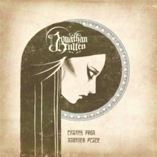 Jonathan Hulten · Chants From Another Place (CD) [Digipak] (2020)