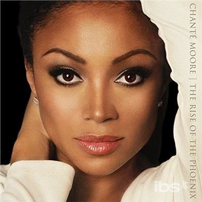 Cover for Chante Moore · Rise Of The Phoenix (CD) [Digipak] (2017)