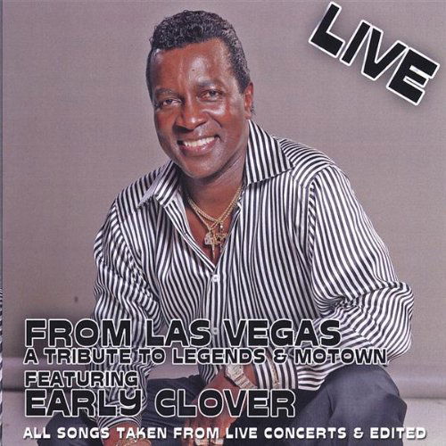 Cover for Early Clover · Live from Las Vegas a Tribute to Legends &amp; Motown (CD) (2006)