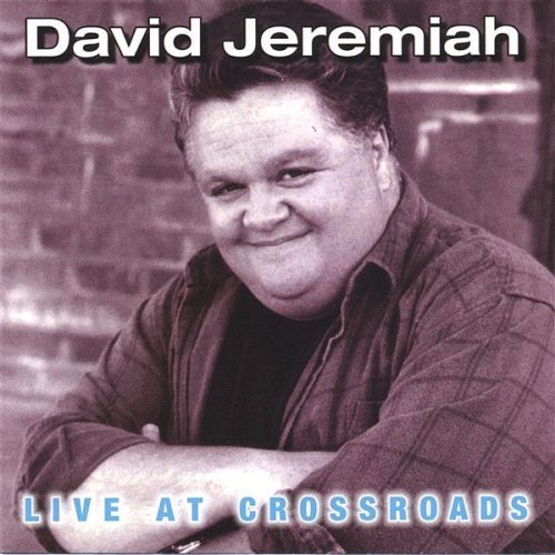 Cover for David Jeremiah · Live at Crossroads (CD) (2006)