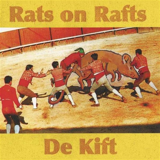 Rats On Rafts/ De Kift - Rats On Rafts - Musiikki - FIRE - 0809236145727 - perjantai 14. lokakuuta 2016