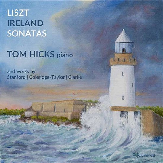 Cover for Hicks · Charles Villiers Stanford / Rebecca Clarke / Samuel Coleridge-Taylor / John Ireland / Franz Liszt: Piano Sonatas (CD) (2022)