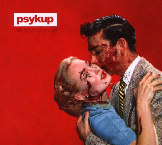 Cover for Psykup · We Love You All (CD) [Digipak] (2008)