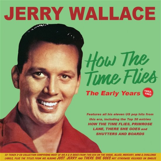 Cover for Jerry Wallace · How The Time Flies: The Early Years 1952-62 (CD) (2024)