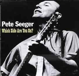 Cover for Pete Seeger · Which Side Are You On ? (CD) (2002)