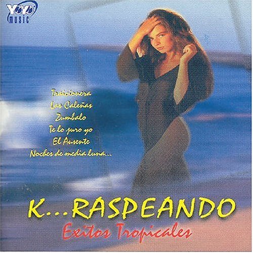 Cover for K Raspeando: Exitos Tropicales / Various (CD) (2005)