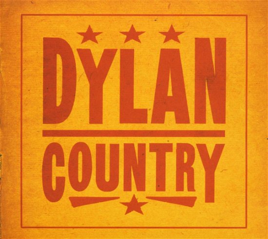 Dylan Country - Bob Dylan - Musik - SHOUT FACTORY - 0826663748727 - 18. maj 2004