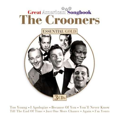 Cover for Crooners: Essential Collection / Various · The Crooners: Great American Songbook (CD) (2009)