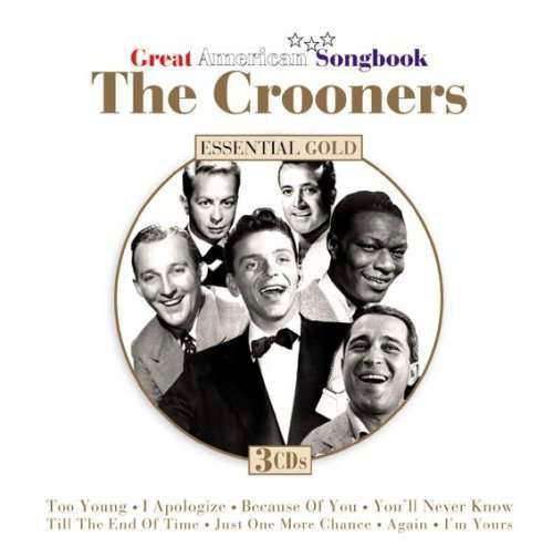 The Crooners: Great American Songbook - Crooners: Essential Collection / Various - Musiikki - DYNAMIC - 0827139350727 - perjantai 11. syyskuuta 2009