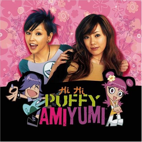 Hi Hi Puffy Amiyumi-Puffy Amiyumi - Puffy Amiyumi - Musik - SONY - 0827969351727 - 16. november 2004