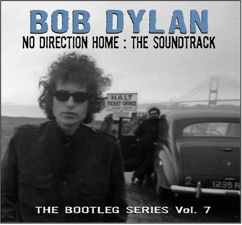 No Direction Home: Bootleg Series Vol. 7 - Bob Dylan - Musik - POP - 0827969393727 - 30 augusti 2005