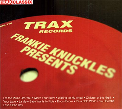 Frankie Knuckles Presents - Frankie Knuckles - Musik - Trax - 0828708500727 - 