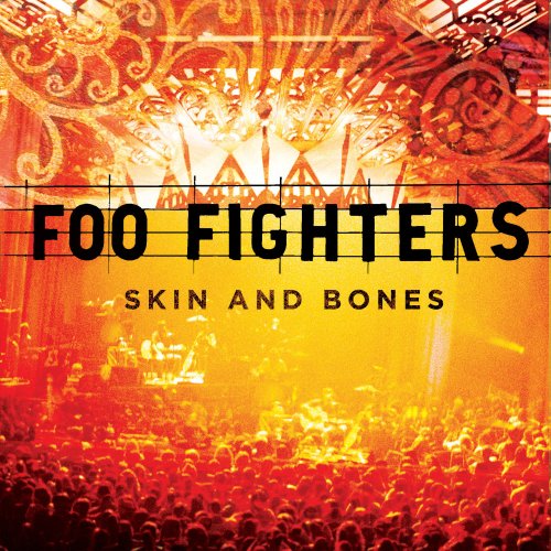 Cover for Foo Fighters · Foo Fighters - Skin and Bones (CD) [Live edition] (2010)