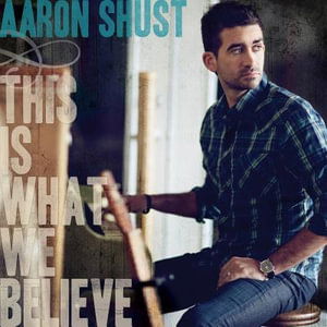 Cover for Aaron Shust · Aaron Shust-this is What We Believe (CD)