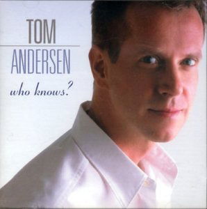 Cover for Tom Andersen · Who Knows (CD) (2003)